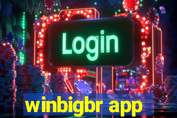 winbigbr app